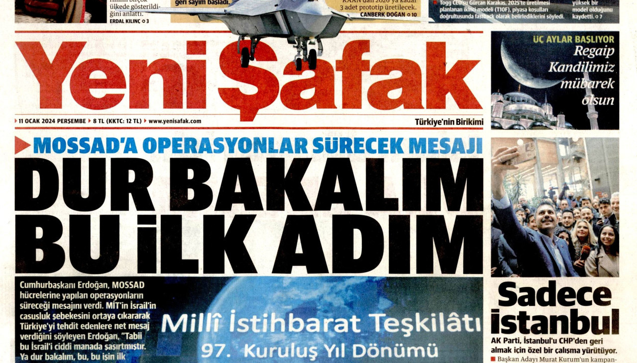 Γενί Σαφάκ - Φιλοκυβερνητική Εφημερίδα: «Περιμένετε, αυτό είναι το πρώτο βήμα»